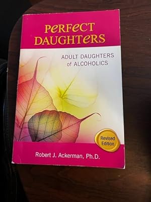 Seller image for Perfect Daughters: Adult Daughters of Alcoholics for sale by Alicesrestraunt