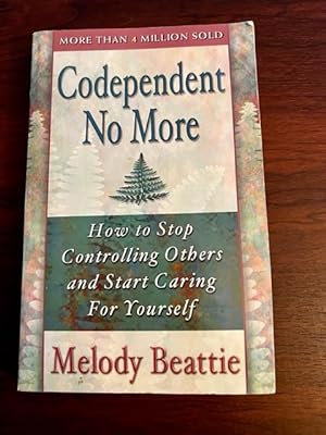 Seller image for Codependent No More: How to Stop Controlling Others and Start Caring for Yourself for sale by Alicesrestraunt