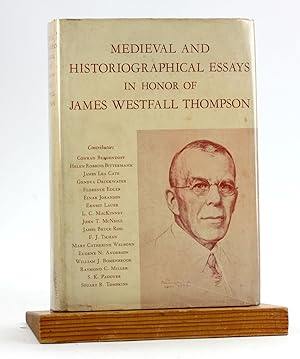 Image du vendeur pour MEDIEVAL AND HISTORIOGRAPHICAL ESSAYS IN HONOR OF JAMES WESTFALL THOMPSON mis en vente par Arches Bookhouse