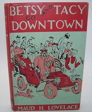Seller image for Betsy and Tacy Go Downtown for sale by Easy Chair Books