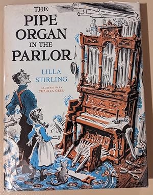 Seller image for The Pipe Organ in the Parlor for sale by Raven & Gryphon Fine Books