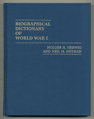 Immagine del venditore per Biographical Dictionary of World War I. venduto da Between the Covers-Rare Books, Inc. ABAA
