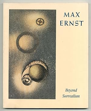 Bild des Verkufers fr [Exhibition Catalog]: Max Ernst: Beyond Surrealism. A Retrospective of the Artist's Books and Prints zum Verkauf von Between the Covers-Rare Books, Inc. ABAA