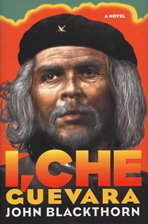 Bild des Verkufers fr I, Che Guevara: A Novel zum Verkauf von WeBuyBooks