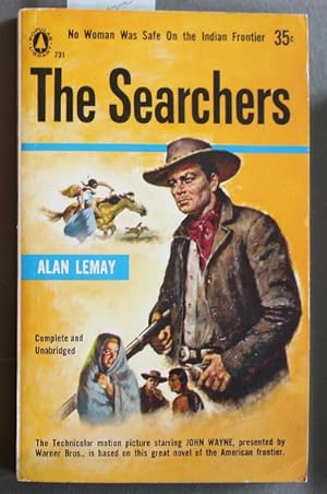 The Searchers. Popular Library 731; Movie Tie-In Starring - John Wayne,, Jeffrey Hunter, Vera Mil...