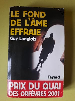 Seller image for Le fond de l'me effraie for sale by Dmons et Merveilles