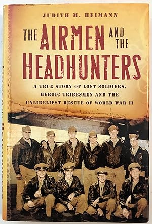 Image du vendeur pour Airmen and the Headhunters mis en vente par The Aviator's Bookshelf