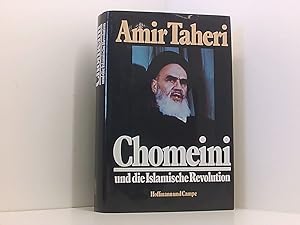 Bild des Verkufers fr Chomeini und die Islamische Revolution Amir Taheri. [Aus d. Engl. von Joachim Rehork .] zum Verkauf von Book Broker