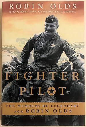 Immagine del venditore per Fighter Pilot: The Memoirs of Legendary Ace Robin Olds venduto da The Aviator's Bookshelf