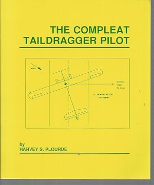 Immagine del venditore per Compleat Taildragger Pilot, The venduto da Elizabeth's Bookshops