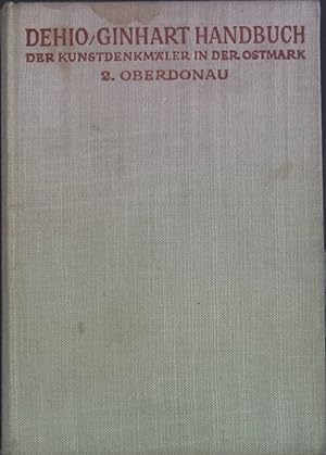 Bild des Verkufers fr Handbuch der deutschen Kunstdenkmler in der Ostmark, 2. Bd.: Oberdonau. zum Verkauf von books4less (Versandantiquariat Petra Gros GmbH & Co. KG)