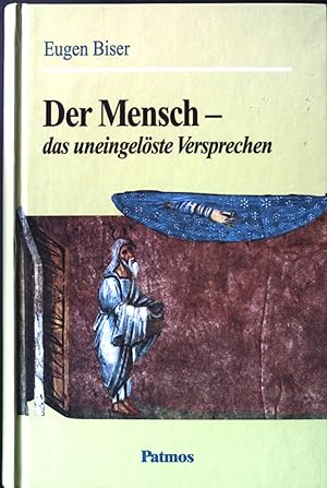 Seller image for Der Mensch - das uneingelste Versprechen. Entwurf einer Modalanthropologie. for sale by books4less (Versandantiquariat Petra Gros GmbH & Co. KG)