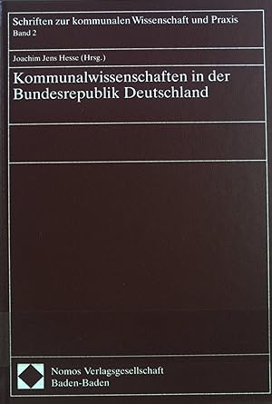Immagine del venditore per Kommunalwissenschaften in der Bundesrepublik Deutschland. Schriften zur kommunalen Wissenschaft und Praxis; 2 venduto da books4less (Versandantiquariat Petra Gros GmbH & Co. KG)