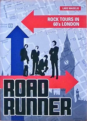 Image du vendeur pour Roadrunner: Rock Tours in 60's London mis en vente par Berliner Bchertisch eG