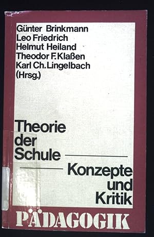 Immagine del venditore per Theorie der Schule; Konzepte und Kritik. Scriptor-Taschenbcher ; S 42 : Pdagogik venduto da books4less (Versandantiquariat Petra Gros GmbH & Co. KG)