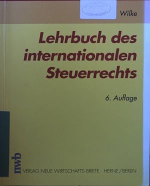 Imagen del vendedor de Lehrbuch des internationalen Steuerrechts. Steuerfachkurs a la venta por books4less (Versandantiquariat Petra Gros GmbH & Co. KG)