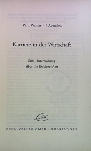 Bild des Verkufers fr Karriere in der Wirtschaft : Eine Untersuchung ber d. Erfolgreichen. zum Verkauf von books4less (Versandantiquariat Petra Gros GmbH & Co. KG)