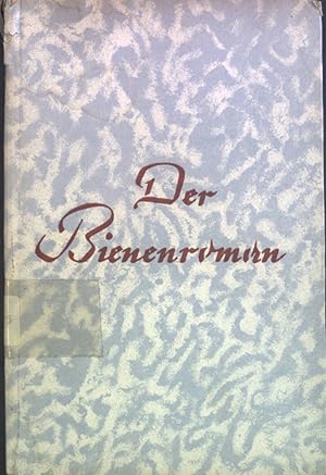 Seller image for Der Bienenroman. for sale by books4less (Versandantiquariat Petra Gros GmbH & Co. KG)