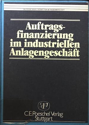 Bild des Verkufers fr Auftragsfinanzierung im industriellen Anlagengeschft. zum Verkauf von books4less (Versandantiquariat Petra Gros GmbH & Co. KG)