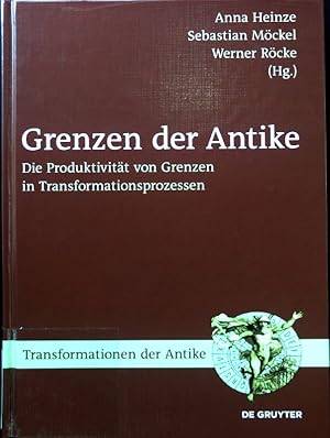 Bild des Verkufers fr Grenzen der Antike : die Produktivitt von Grenzen in Transformationsprozessen. Transformationen der Antike ; Bd. 28 zum Verkauf von books4less (Versandantiquariat Petra Gros GmbH & Co. KG)