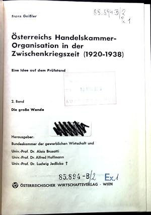 Bild des Verkufers fr sterreichs Handelskammerorganisation in der Zwischenkriegszeit (1920-1938). Eine Idee auf dem Prfstand. Bd. 2: Die groe Wende. zum Verkauf von books4less (Versandantiquariat Petra Gros GmbH & Co. KG)