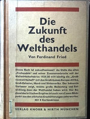 Imagen del vendedor de Die Zukunft des Welthandels. a la venta por books4less (Versandantiquariat Petra Gros GmbH & Co. KG)