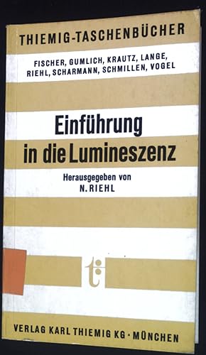 Immagine del venditore per Einfhrung in die Lumineszenz = Introduction to luminescence. Thiemig-Taschenbcher ; Bd. 35 venduto da books4less (Versandantiquariat Petra Gros GmbH & Co. KG)