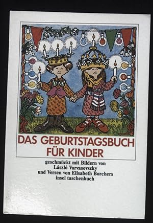 Bild des Verkufers fr Das Geburtstagsbuch fr Kinder. Insel-Taschenbuch ; 664 zum Verkauf von books4less (Versandantiquariat Petra Gros GmbH & Co. KG)