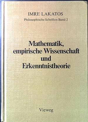 Mathematik, empirische Wissenschaft und Erkenntnistheorie. Philosophische Schriften ; Bd. 2.