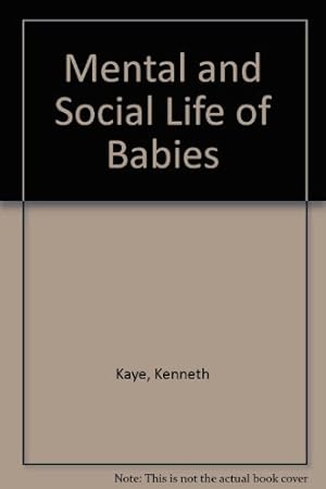 Imagen del vendedor de Mental and Social Life of Babies a la venta por WeBuyBooks