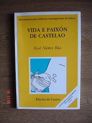 Vida e paixón de Castelao.