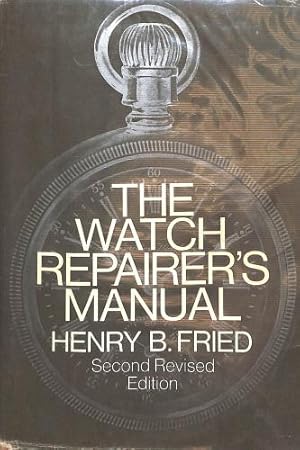 Bild des Verkufers fr Watch Repairer's Manual zum Verkauf von WeBuyBooks