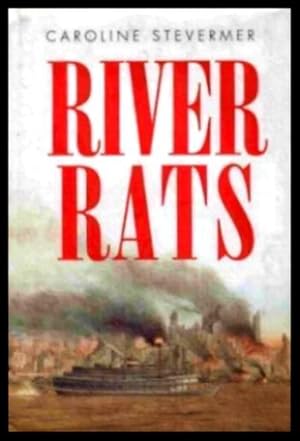 Seller image for RIVER RATS for sale by W. Fraser Sandercombe
