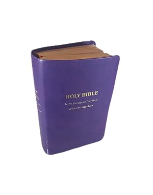 Seller image for The Holy Bible: New European Version: Old and New Testaments, with Commentary for sale by Schrmann und Kiewning GbR