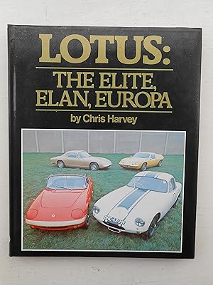 Immagine del venditore per LOTUS: The Elite, Elan, Europa. venduto da J. R. Young