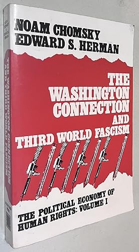 Immagine del venditore per The Washington Connection and Third World Fascism (The Political Economy of Human Rights - Volume I) venduto da Once Upon A Time