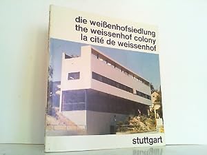 Seller image for Die Weienhofsiedlung. The Weissenhof Colony. La cit de Weissenhof. for sale by Antiquariat Ehbrecht - Preis inkl. MwSt.