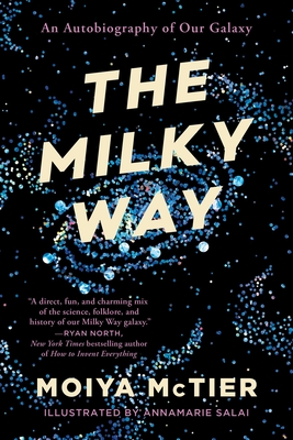 Bild des Verkufers fr The Milky Way: An Autobiography of Our Galaxy (Paperback or Softback) zum Verkauf von BargainBookStores