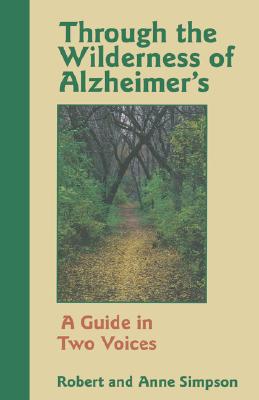 Seller image for Through the Wilderness of Alzheimer's: A Guide in Two Voices (Paperback or Softback) for sale by BargainBookStores