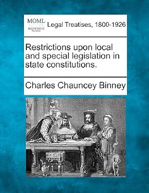 Image du vendeur pour Restrictions Upon Local and Special Legislation in State Constitutions. (Paperback or Softback) mis en vente par BargainBookStores