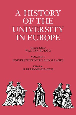 Seller image for A History of the University in Europe: Volume 1, Universities in the Middle Ages (Paperback or Softback) for sale by BargainBookStores