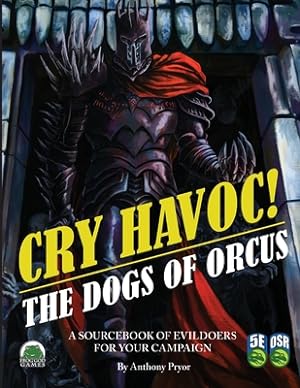 Seller image for Cry Havoc! The Dogs of War 5e/OSR (Paperback or Softback) for sale by BargainBookStores