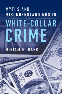 Seller image for Myths and Misunderstandings in White-Collar Crime (Paperback or Softback) for sale by BargainBookStores