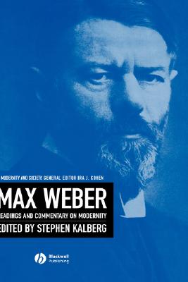 Seller image for Max Weber: Readings and Commentary on Modernity (Paperback or Softback) for sale by BargainBookStores