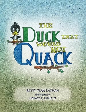 Bild des Verkufers fr The Duck That Would Not Quack (Paperback or Softback) zum Verkauf von BargainBookStores