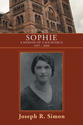 Seller image for Sophie: A Memoir of a Matriarch 1897 - 2000 (Paperback or Softback) for sale by BargainBookStores