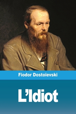 Seller image for L'Idiot (Paperback or Softback) for sale by BargainBookStores