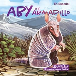 Bild des Verkufers fr Aby the Armadillo: En Espa�ol (Paperback or Softback) zum Verkauf von BargainBookStores