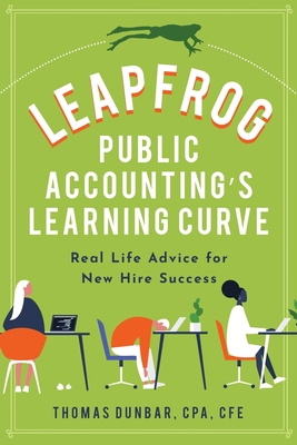 Imagen del vendedor de Leapfrog Public Accounting's Learning Curve: Real Life Advice for New Hire Success (Paperback or Softback) a la venta por BargainBookStores