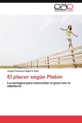 Imagen del vendedor de El placer seg�n Plat�n (Paperback or Softback) a la venta por BargainBookStores